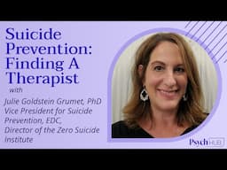 Suicide Prevention: How to Choose a Therapist