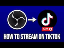 How To Stream Gameplay On TikTok! (OBS to TikTok)