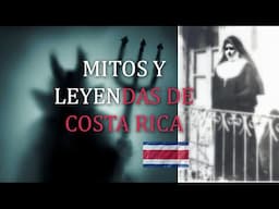 Mitos y Leyendas de Costa Rica - Mundo Leyenda