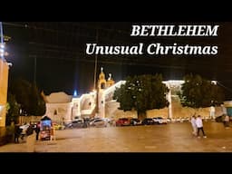 Merry Christmas from Bethlehem 2024 | UNUSUAL BETHLEHEM. NO CHRISTMAS DECORATIONS IN BETHLEHEM