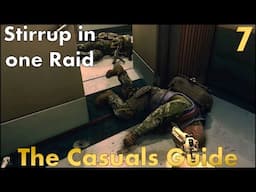 That's one way to get Stirrup Done - The Casuals Guide to Tarkov - EP 7