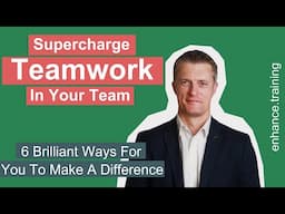 6 Brilliant Ways to Encourage More Teamwork – 6 Ways to Teach Teamwork