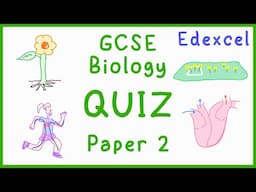 GCSE Biology Paper 2 Quiz (Edexcel)