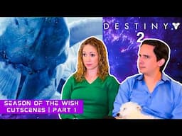 Destiny 2 Season of the Wish All Cutscenes Reaction | Part 1