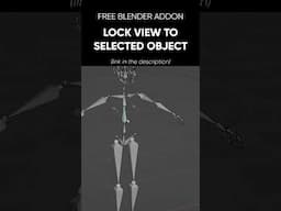 Free Blender addon - Lock View to Selected Object