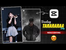 Tarararara Tarararara Song Reels Video Editing in Capcut | New Instagram Trending Video Editing 2025