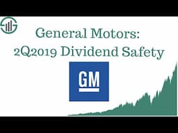 General Motors GM Stock - 2Q2019 Dividend Safety Update (Automotive Stock Analysis)