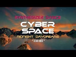 Cyber Space - Midnight Daydreams ( Star Mix )