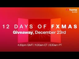 FINAL GIVEAWAY! FXmas Day 12 Livestream