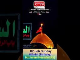 02 February Sunday ko Jashn e Wiladat Huzoor Syedina Imam Hussain( AS ) #wiladatimamhussain #shorts