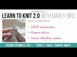 Learn to Knit 2.0 with Marly Bird