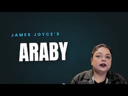 Araby by James Joyce | Line by Line Reading and Analysis 📚 | NibblePop | Monami Mukherjee