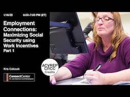 Maximizing Social Security using Work Incentives Part 1