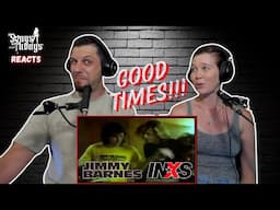 INXS Good Times ft Jimmy Barnes REACTION by Songs and Thongs