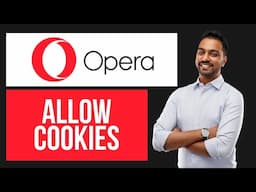 How to Allow Cookies on Opera (EASY Tutorial)