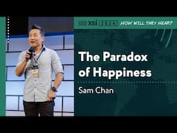 Sam Chan: The Paradox of Happiness