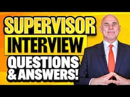 SUPERVISOR INTERVIEW QUESTIONS & ANSWERS! (Questions And Answers For Supervisor Interview 2025!)