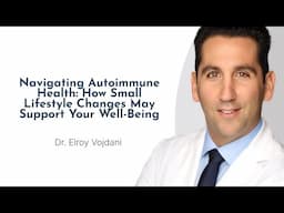 Navigating Autoimmune Health: How Small Lifestyle Changes May Support Your Well-Being