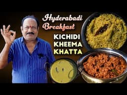 kichidi Kheema Khatta || Hyderbadi breakfast || Food on farm ||