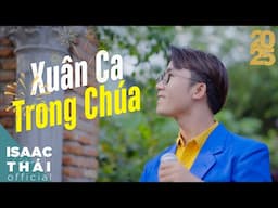 (MV Official) Xuân Ca Trong Chúa - Isaac Thái x Diệu Lê