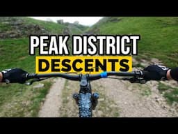 The BEST Peak District Descents