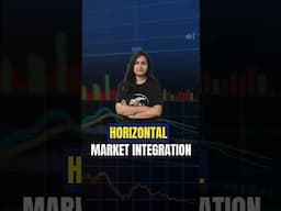 || Horizontal Market Integration ||