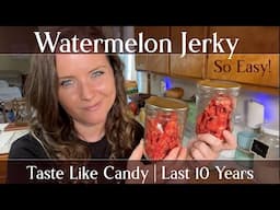 Make WaterMelon Jerky! Taste Like Candy!