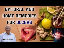 Natural and Home Remedies for Ulcers - Dr. B M Hegde