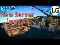 New Server Day 1! - Eco Community Server #13