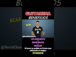 BENEFICIOS DE LA GLUTAMINA