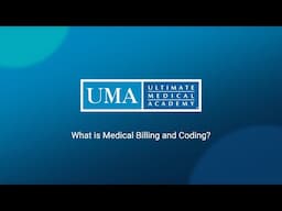 What is Medical Billing and Coding? | Ultimate Medical Academy