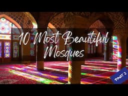 The 10 Most Beautiful Mosques Around World -  Part 2