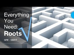 Everything You Need to Know About Roots - GRE / GMAT