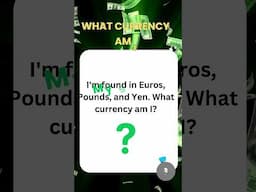 What currency am I????