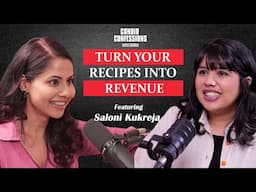 STARTING A HOME CHEF BUSINESS  | Saloni Kukreja | Candid Confessions With Chhavi | Podcast