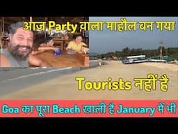 January me Poora Beach Khali Hai || Full Party Mood ban Gaya aaj || Agonda Beach || Harry Dhillon