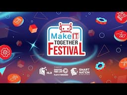 NLB MakeIT Together Festival - Highlights