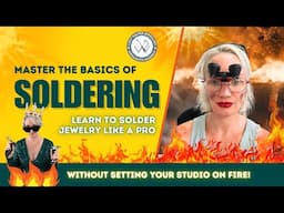 Master the Basics of Soldering 🔥 | Learn How to Solder Jewelry Like a Pro