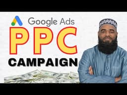 Google Ads - PPC Campaign 2025 - Step by Step Setup in Hindi