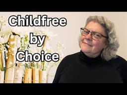 Childfree at 59: The Truth About Regrets