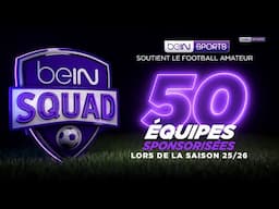 Inscrivez-vous pour la saison 2 de beIN SQUAD !