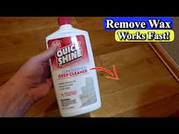 How to Remove Wax from Floors with Quickshine Concentrated Deep Cleaner