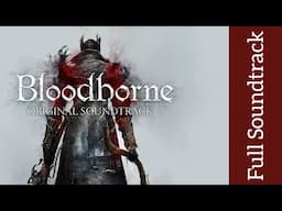 Bloodborne: Original Soundtrack | High Quality | Ryan Amon