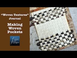 Woven Textures | Making Woven Pockets