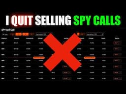 Why I Stopped Selling Calls on SPY (And What’s Next)