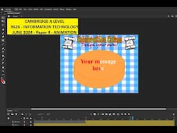 A Level IT 9626 June 2024 Paper 4 - Animation