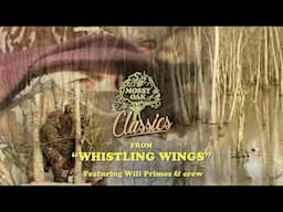 From Whistling Wings w/ Will Primos | Mossy Oak Classics