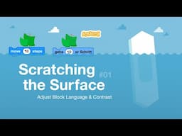 Scratching the Surface: Adjust Block Language and Contrast