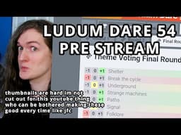 Ludum Dare 54 - Countdown stream, setup, hangout