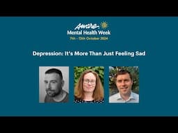 Depression: It's More Than Just Feeling Sad | Aware Webinar